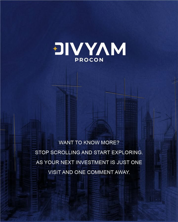 Divyam Procon,  Divyam, DivyamProcon, WantToKnowMore, StopScrolling, StartExploring, RealEstate, PropertyGoals, Property, Ahmedabad